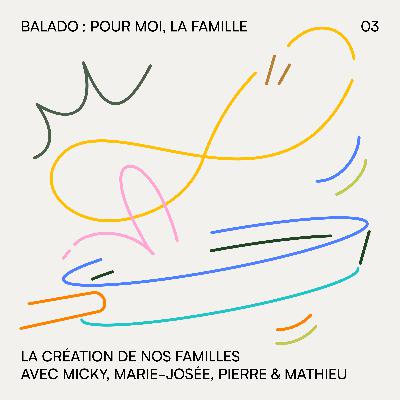 03. La création de nos familles (Partie 2)