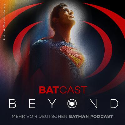 BatCast Beyond: Der Superman Teaser-Trailer