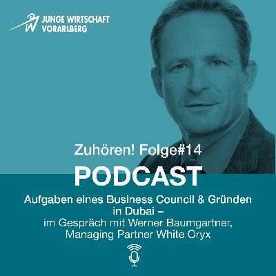Zuhören! Folge #14 - im Gespräch mit Werner Baumgartner, Managing Partner White Oryx