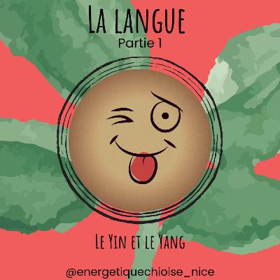 La Langue - Partie 1