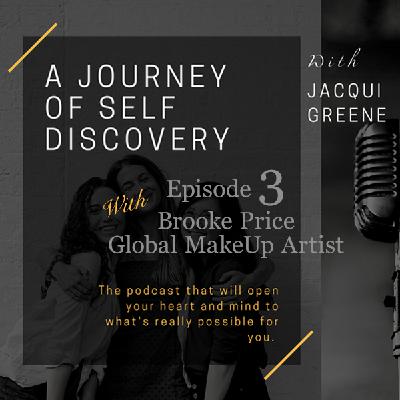 Episode 3: With Global MakeUp Artist & Mentor Brooke Price - The Worthy Woman