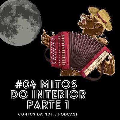 Mitos do Interior - Parte 1