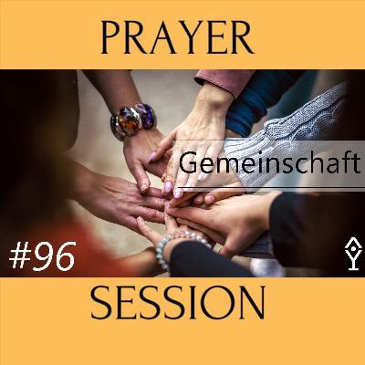 Gemeinschaft | [Session #96]