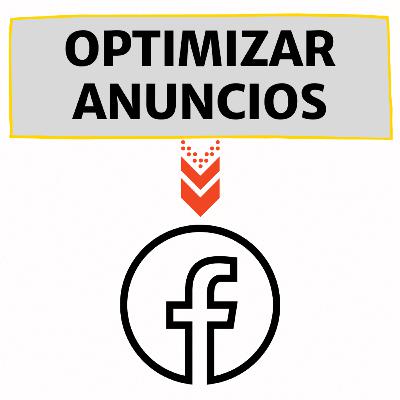 117- 📌 Anuncios en Facebook Ads: Cosas que hago para optimizarlos 117- 📌 Anuncios en Facebook Ads: Cosas que hago para optimizarlos