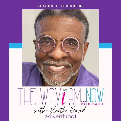 The Way I Am...Now: Season 3 Keith David The Way I Am...Now: Season 3 Keith David