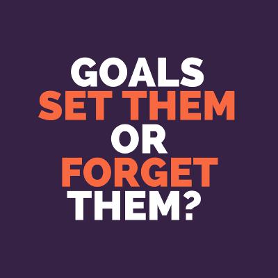 #1 Goals - Should I set them?