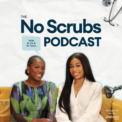 Doctor turned Actress ft. Dr Sara | The No Scrubs Podcast