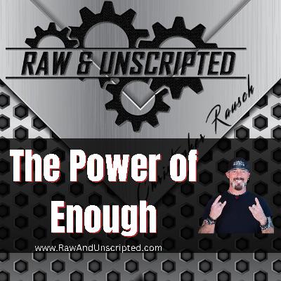 The Power of Enough The Power of Enough