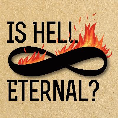 Is Hell Eternal?