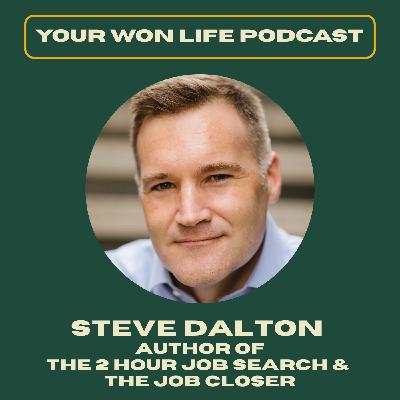 Steve Dalton- Author of 'The 2 Hour Job Search' (Rebroadcast)