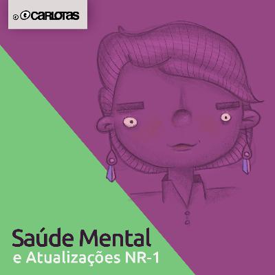 063 - Saúde Mental e Atualizações NR-1 063 - Saúde Mental e Atualizações NR-1