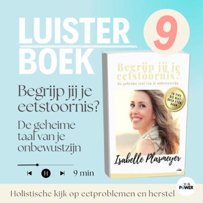 Aflevering 9 luisterboek “Begrijp jij jouw eetstoornis?”
