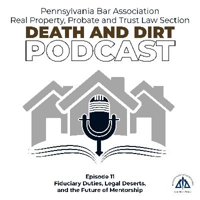 Fiduciary Duties, Legal Deserts, and the Future of Mentorship | Season 1 Episode 11