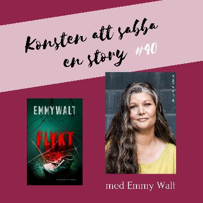 #40 Varje ord är en liten bit på vägen - om att skriva spänning med Emmy Walt
