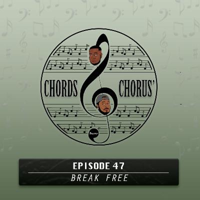 Episode 47 - Break Free