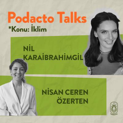 Podacto Talks | Episode 2: Nil Karaibrahimgil & Nisan Ceren Özerten