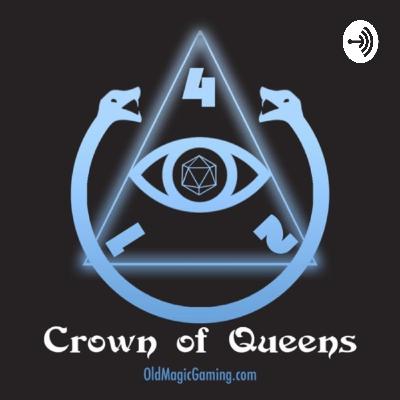 Crown of Queens Episode 022: "Frickin' Dadwell and the Church of Whispers"