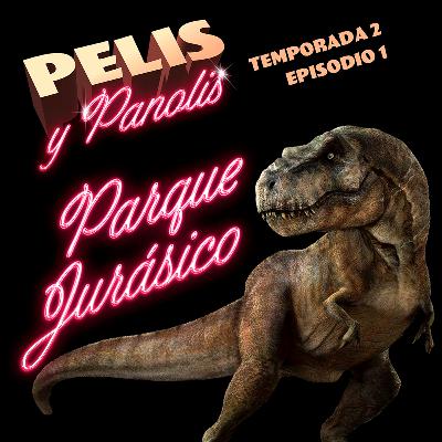 Pelis y Panolis | Parque Jurásico | T02 E01 Pelis y Panolis | Parque Jurásico | T02 E01