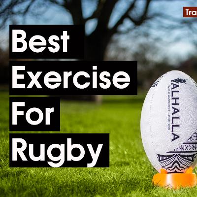 Best Exercise for Rugby - TheValhallaWay - Trainer Edition #1 Best Exercise for Rugby - TheValhallaWay - Trainer Edition #1