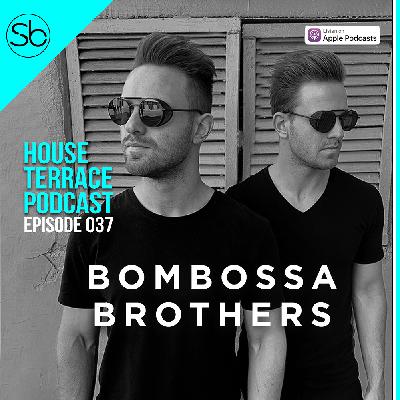 Podcast 37 by Bambossa Brothers