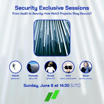 #16 - From Audit to Bounty: How Web3 Projects Stay Secure?
