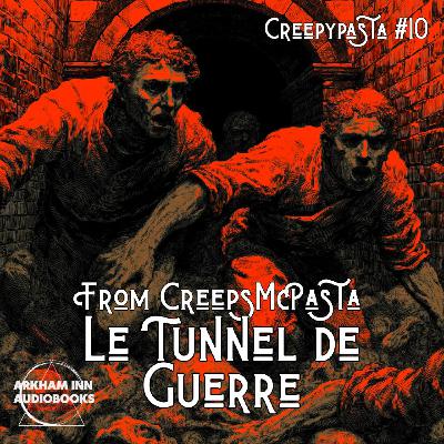 Le Tunnel de Guerre