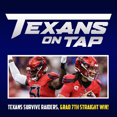 S3 Ep69: Texans survive Raiders, win 7th straight game!