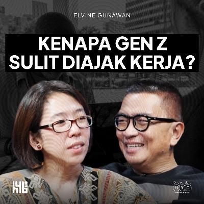 Blak-blakan dengan dr Elvine Gunawan: Kenapa Gen Z Sulit Diajak Kerja? | Helmy Yahya Bicara