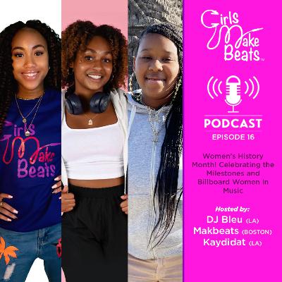 Ep. 16 Women's History Month! Celebrating the Milestones and Billboard Women In Music