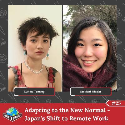 #25: Adapting to the 'New Normal' - Japan's Shift to Remote Work #25: Adapting to the 'New Normal' - Japan's Shift to Remote Work
