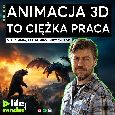 Jak naprawdę poczuć postać? Animacja 3D | NASA, Marvel, HBO | Robert Zjawiński | LifeAfterRender #12