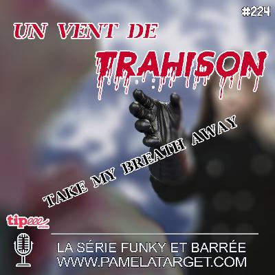 PTS02E24 Un vent de trahison - Take my breath away