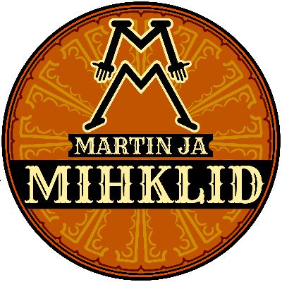 Mis on Martin ja mihklid?