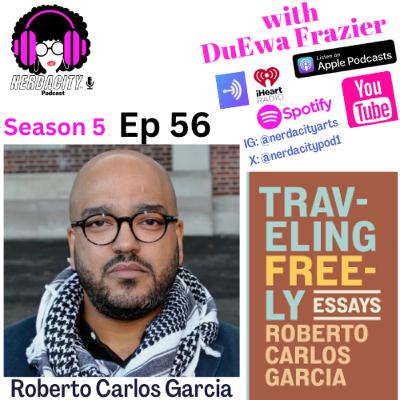 Ep. 56 Roberto Carlos Garcia Talks Traveling Freely Ep. 56 Roberto Carlos Garcia Talks Traveling Freely