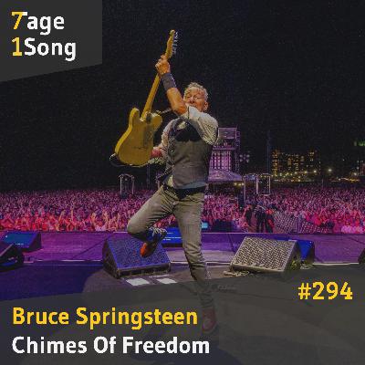 #294 Bruce Springsteen – Chimes Of Freedom