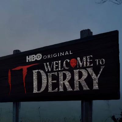 IT: Welcome to Derry