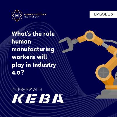 What’s the role human manufacturing workers will play in Industry 4.0?