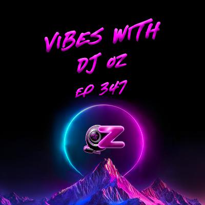 E347 - WEEKEND PARTY VIBES W/DJ OZ (90's THROWBACK MIX)