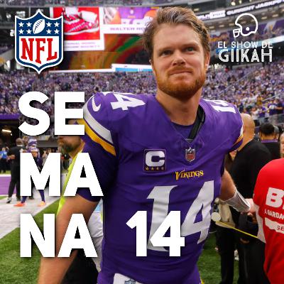 Semana 14 de la Temporada Regular NFL 2024 | El Show de Giikah - NFL desde la barra del bar