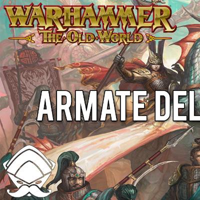 Warhammer: The Old World - Armate del Cathay Warhammer: The Old World - Armate del Cathay