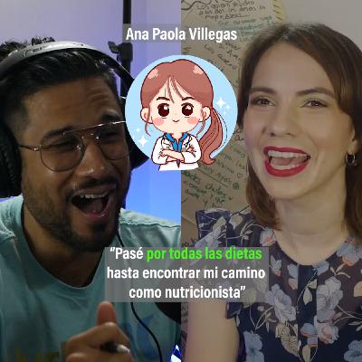 17 Humanízate. Ana Paola Villegas | Pasé por todas las dietas hasta convertirme en nutricionista