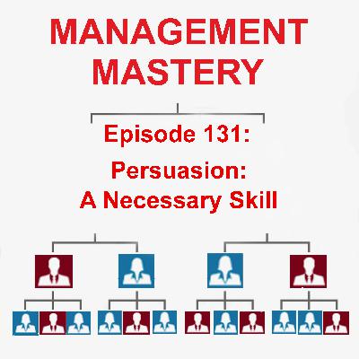 Persuasion: A Necessary Skill