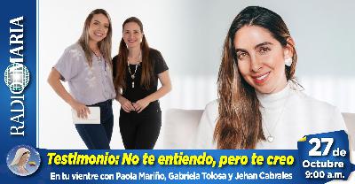 En Tu Vientre – No te entiendo, pero te creo, testimonio de Jehan Ali Cabrales – 27 de octubre