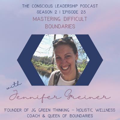 Mastering Difficult Boundaries with Jennifer Greiner