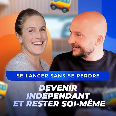 Épisode 8 - Entreprendre sans s’oublier : liberté, équilibre et alignement - Raphaëlle Robert Épisode 8 - Entreprendre sans s’oublier : liberté, équilibre et alignement - Raphaëlle Robert