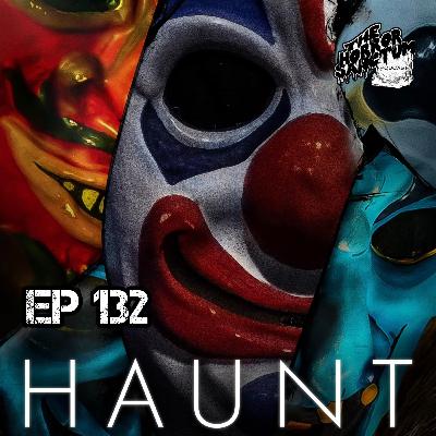 Haunt (2019) with Guest Justin Beahm Haunt (2019) with Guest Justin Beahm
