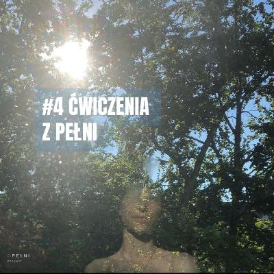 #04 Ćwiczenia z pełni - O PEŁNI podcast (seria nr 1) #04 Ćwiczenia z pełni - O PEŁNI podcast (seria nr 1)