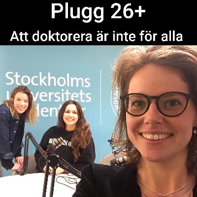 S4EP3. Att doktorera är inte för alla
