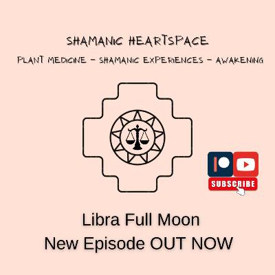Libra Full Moon - 12th April
