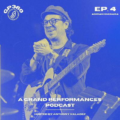 Adrian Quesada | Ep. 4